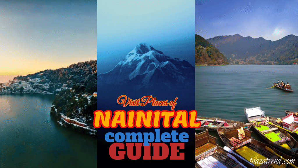 नैनीताल टूर कम्पलीट गाइड/ nainital tour complete guide