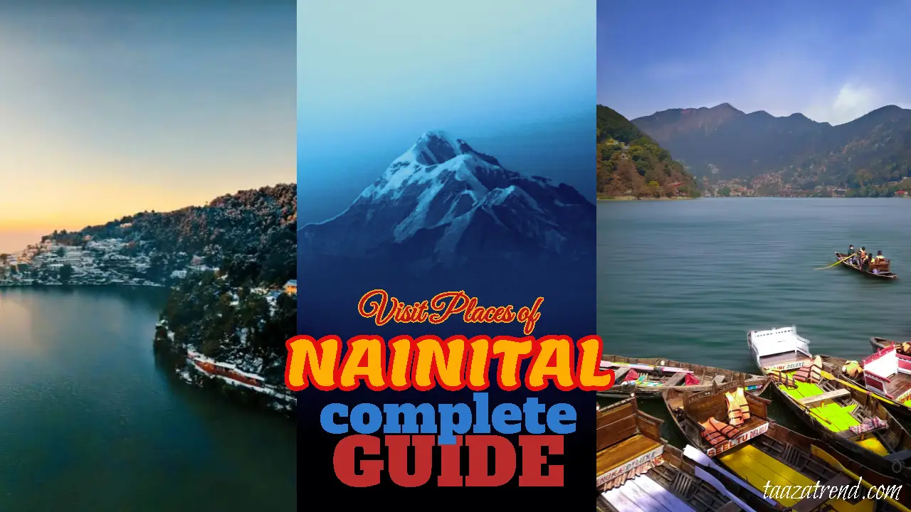 नैनीताल टूर कम्पलीट गाइड/ nainital tour complete guide