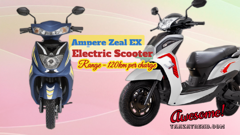 Ampere Zeal EX electric Scooter