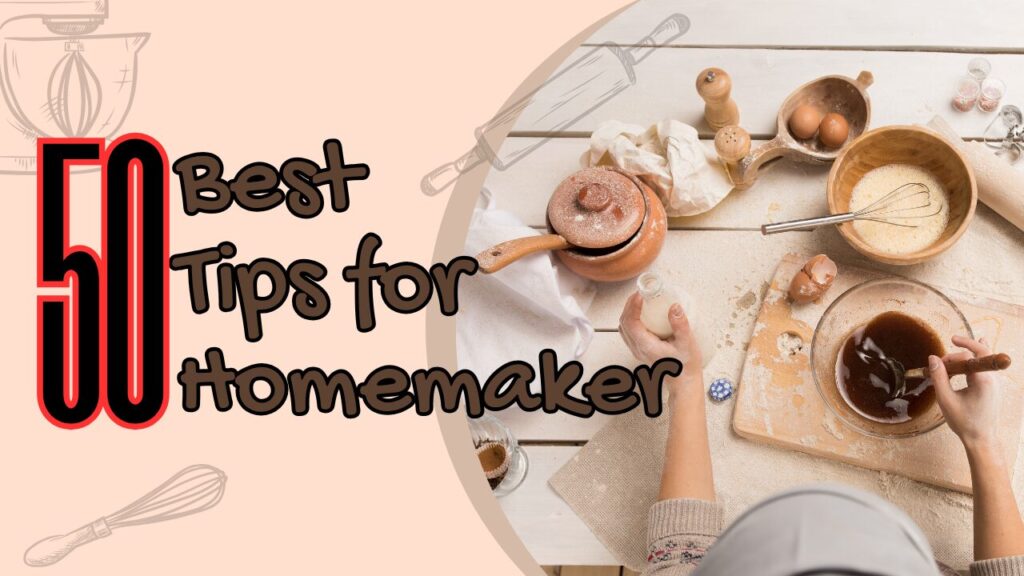 Ghar ke kaam ke liye 50 best tips